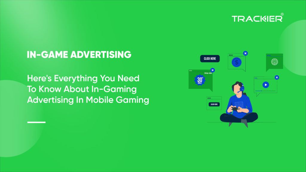Everything You Need To Know About In-Game Mobile Advertising