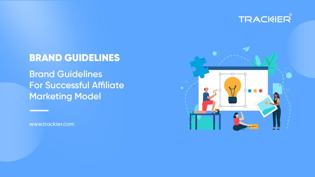 brand guidelines to make affiliate marketing model successful