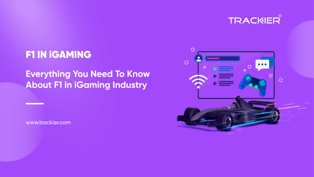 Everything You Need To Know About iGAMING iN F1 industry