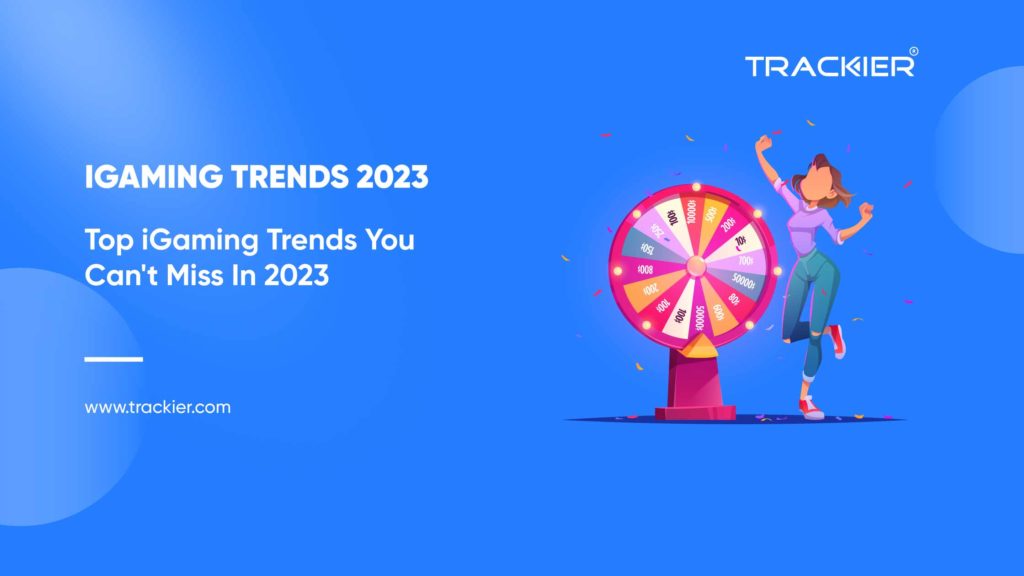 iGaming Trends 2023